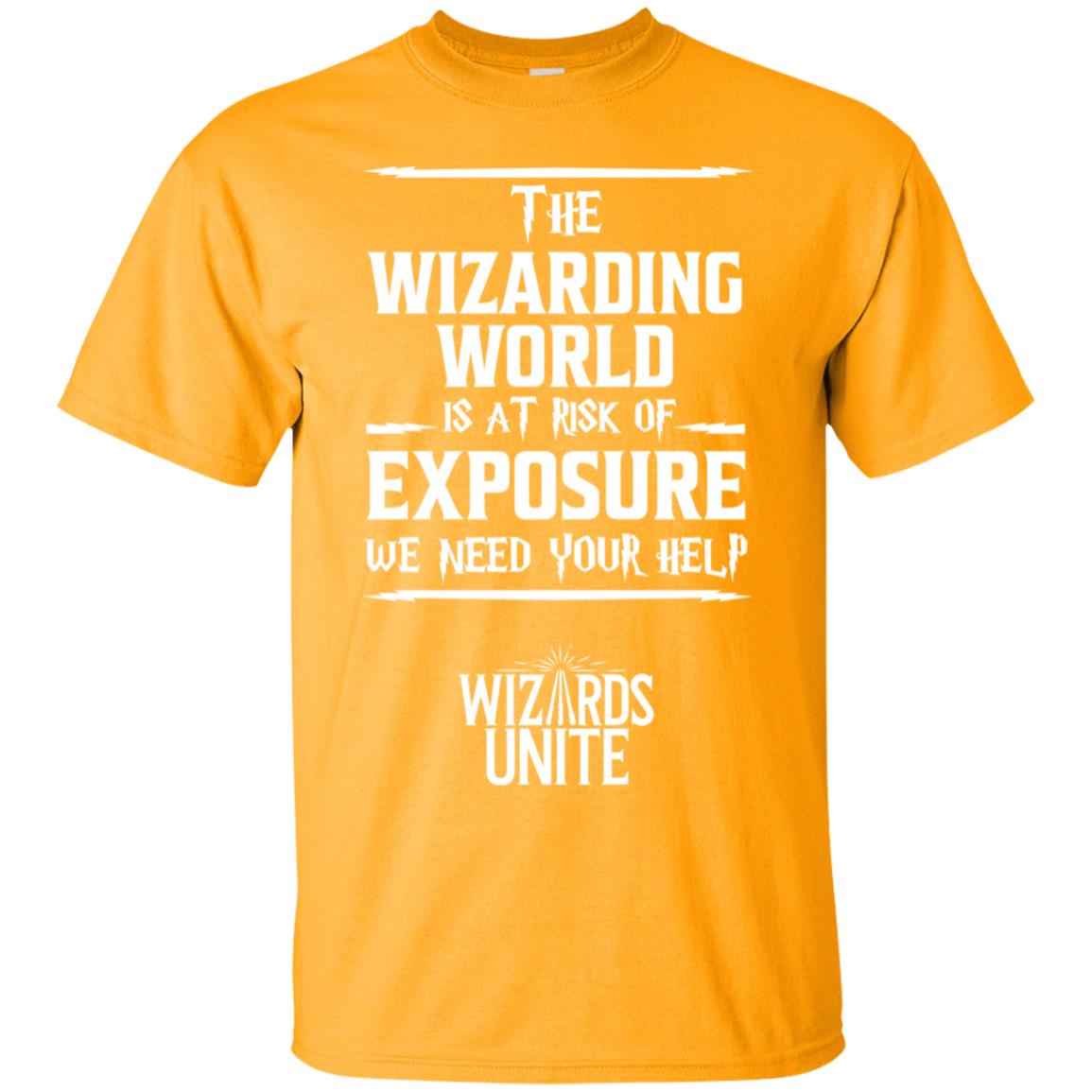 The Wizarding World Is At Risk Of Exposure Harry Potter T-shirt Gold