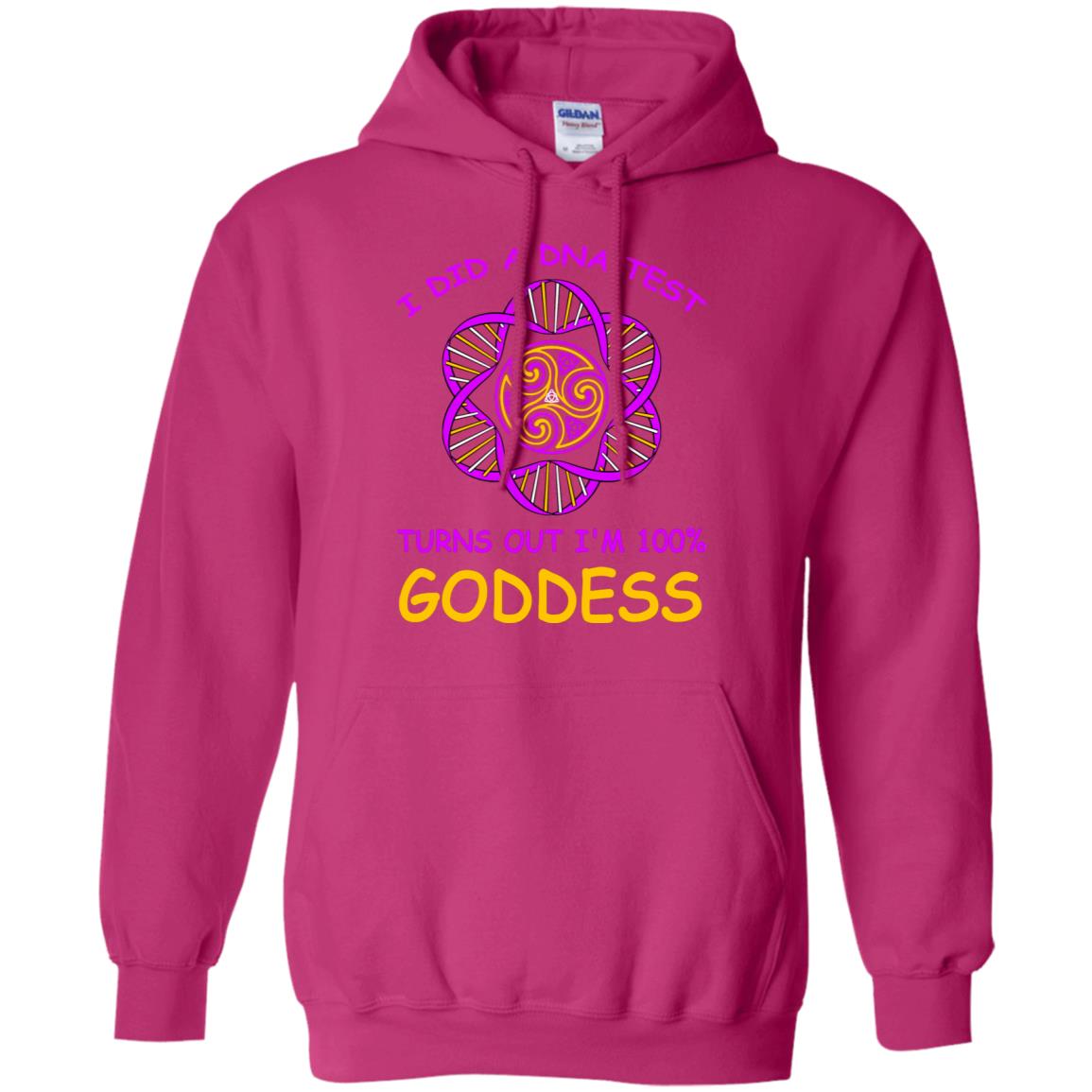 I Did A Dna Test Turns Out I'm 100% Goddess Shirt Heliconia