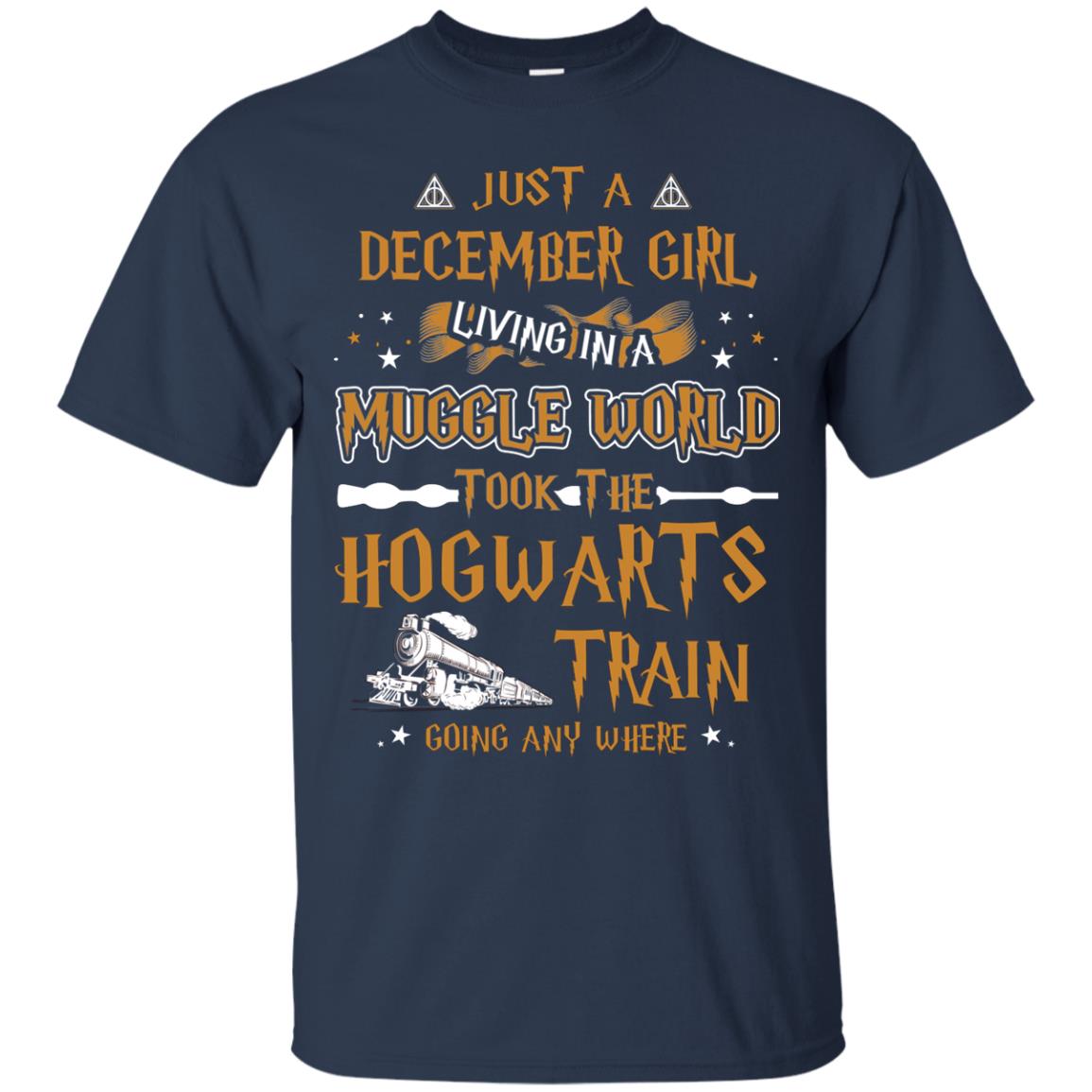 Just A December Girl Living In A Muggle World Took The Hogwarts Train Going Any Where Navy