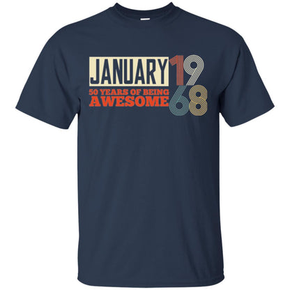 Birthday T-shirt January 1968 50 Years Of Being Awesome Navy