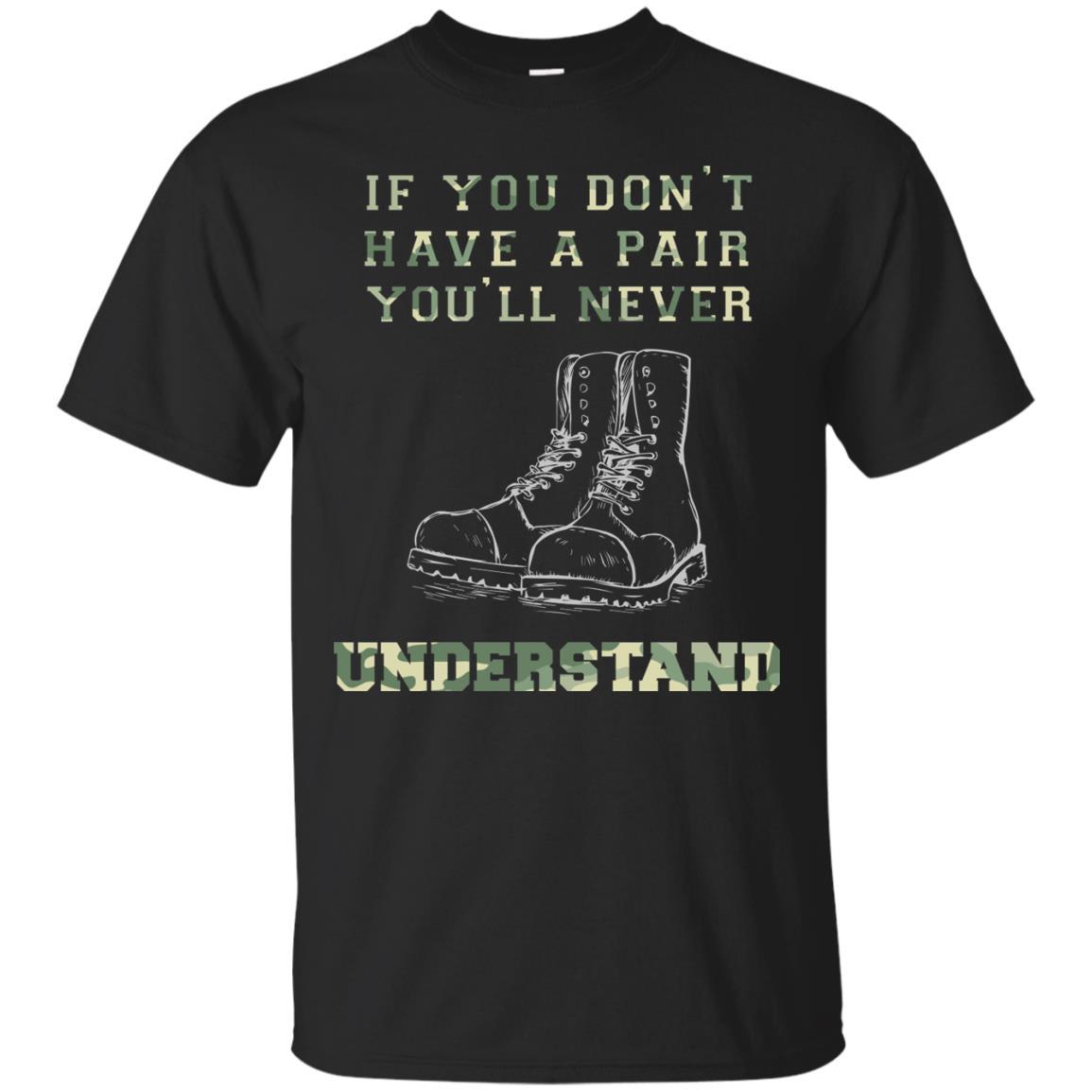 If You Dont Have A Pair You Will Never Understand Shirt Black