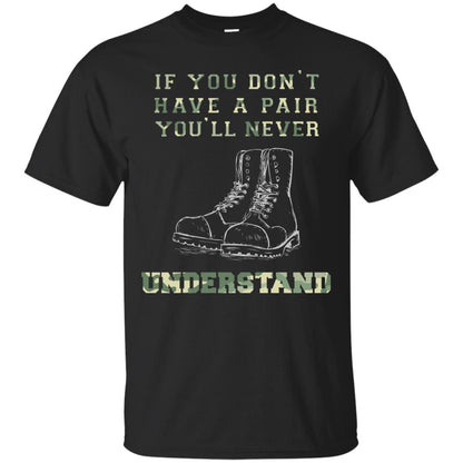 If You Dont Have A Pair You Will Never Understand Shirt Black