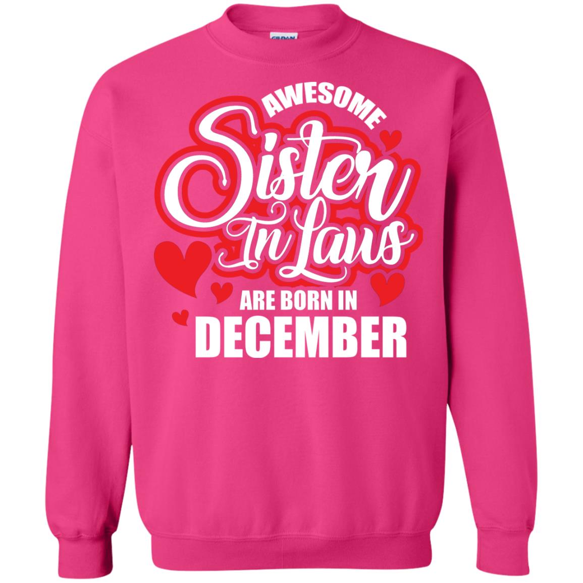 December T-shirt Awesome Sister In Laws Are Born In December Heliconia