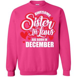 December T-shirt Awesome Sister In Laws Are Born In December