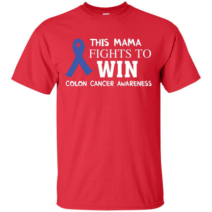 This Mama Fights To Win Colon Cancer Awareness Gift Shirt For Mama Red