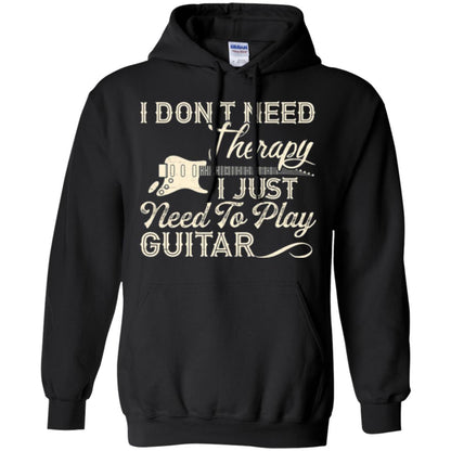 Guitar T-shirt I Don_t Need Therapy I Just Need To Play Guitar Black