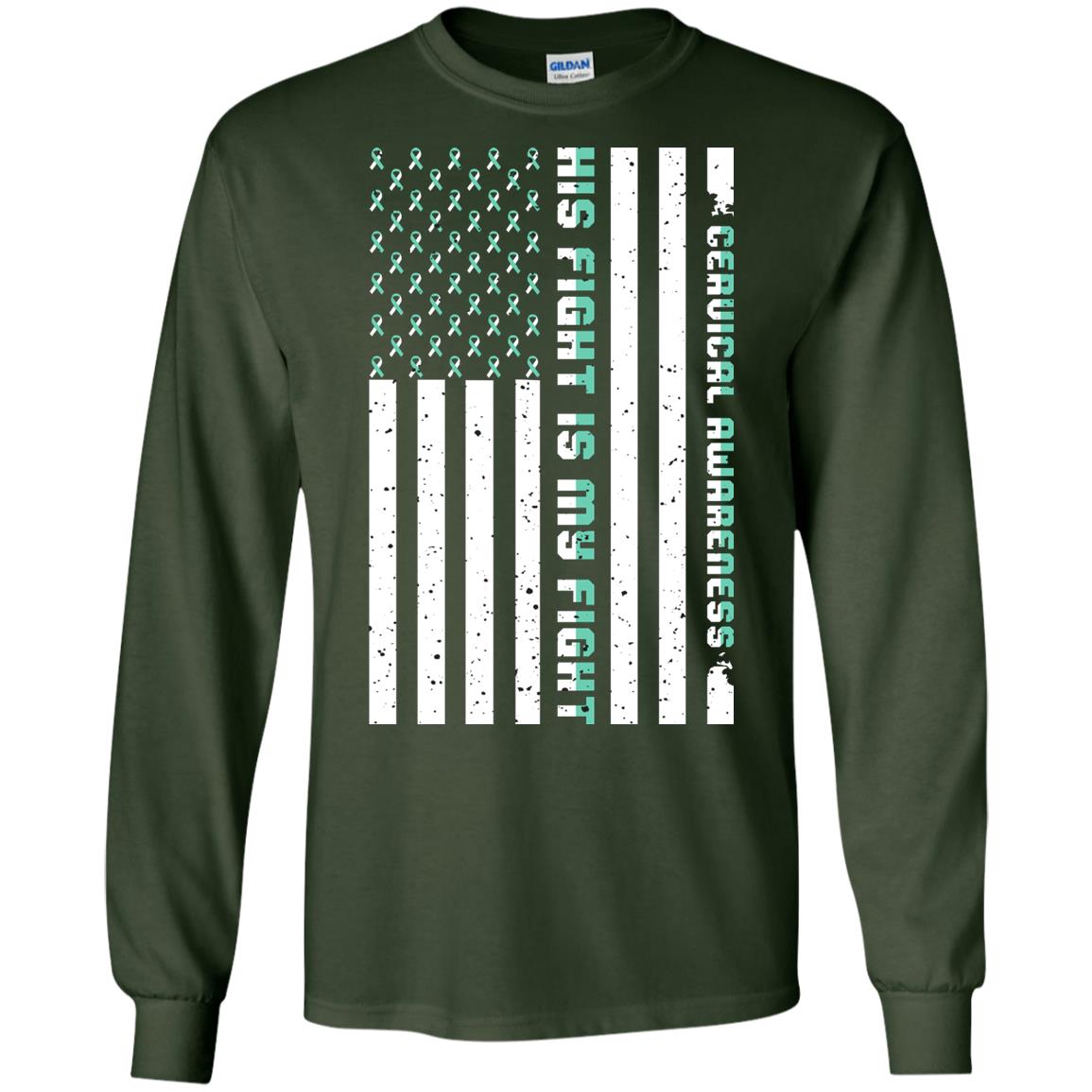 Cervical Awareness His Fight Is My Fight Teal White Stars Flag Of Usa Shirt Forest Green