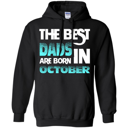 Daddy T-shirt The Best Dads Are Born In October Black