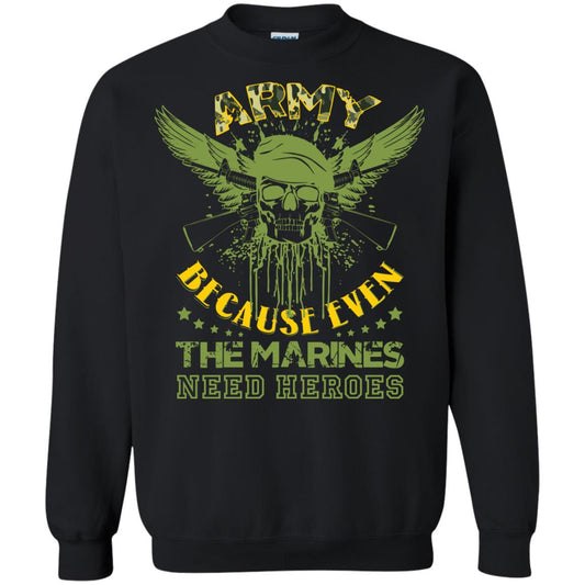 Army Because Even The Marines Need Heroes Black