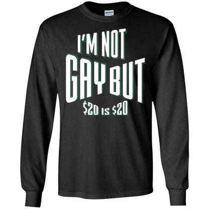 Funny Bi-curious Bachelor Humor Party T-shirt I'm Not Gay But $20 Is $20 Black