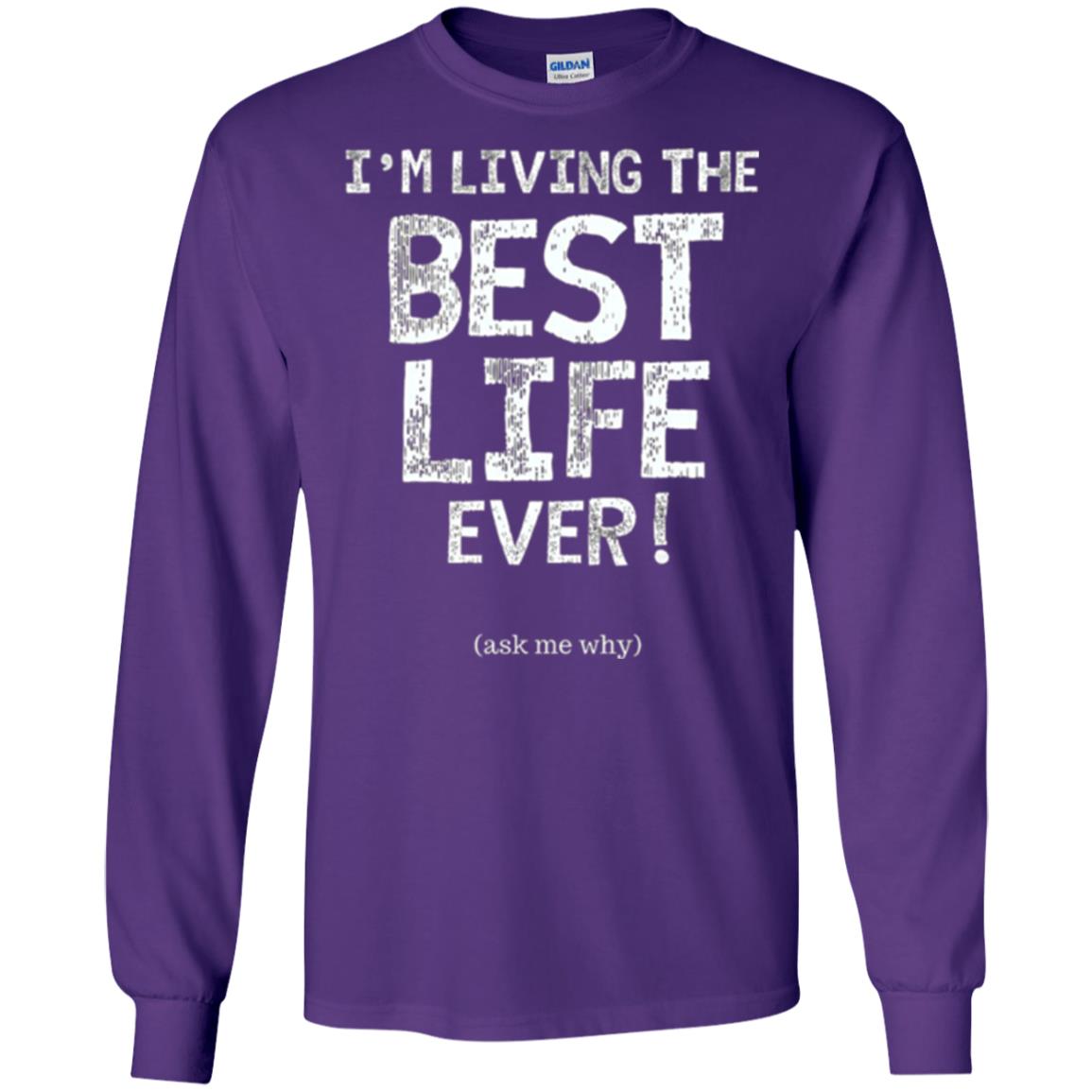 I_m Living The Best Life Ever T-shirt Purple