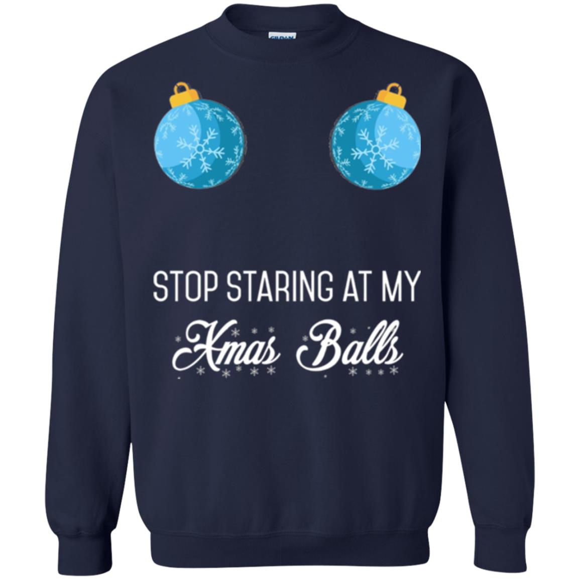 Christmas T-shirt Stop Staring At My Xmas Balls Navy