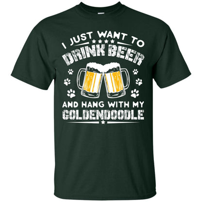 I Just Want To Drink Beer And Hang With My Goldendoodle Shirt Forest