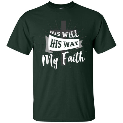 His Will His Way My Faith Christian T-shirt Forest