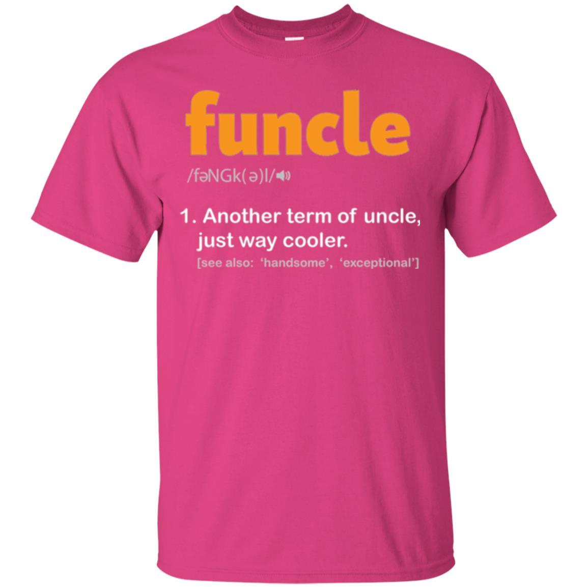 Funcle Definition T-shirt Funny Uncle Jokes Heliconia