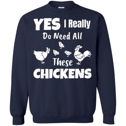 Farmer T-shirt Yes I Really Do Need All These Chickens Navy