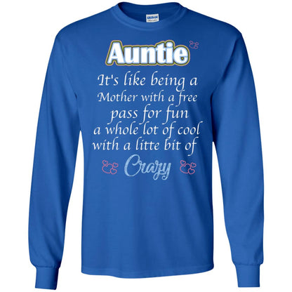 Auntie It's Like Being A Mother With A Free Pas For Fun A Whole Lot Of Cool With A Little Bit Of Crazy Royal