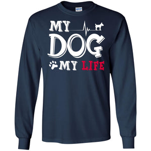 Dog Lovers T-shirt My Dog My Life