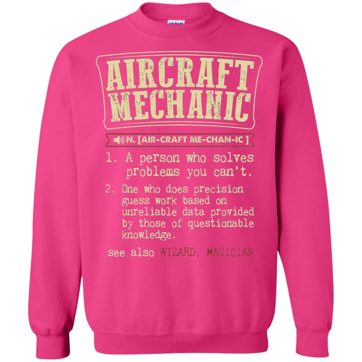 Aircraft Mechanic A Person Who Solves Problem You Cant One Who Does Precision Guess Work Based On Unreliable Data Provided By Those Of Questionable Knowledge Heliconia