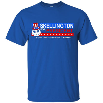 Skellington For President Because This Election Is Already A Nightmare Royal