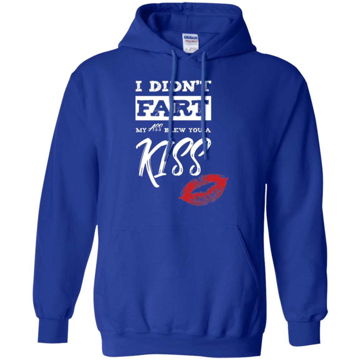 Funny Kiss T-shirt I Didn_t Fart My Ass Blew You A Kiss Royal