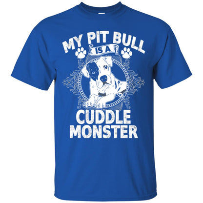 My Pit Bull Is A Cuddle Monster Dog Shirt Royal