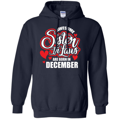 December T-shirt Awesome Sister In Laws Are Born In December Navy
