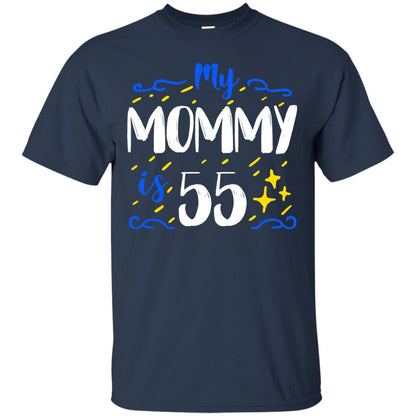 My Mommy Is 55 55th Birthday Mommy Shirt For Sons Or Daughters Navy