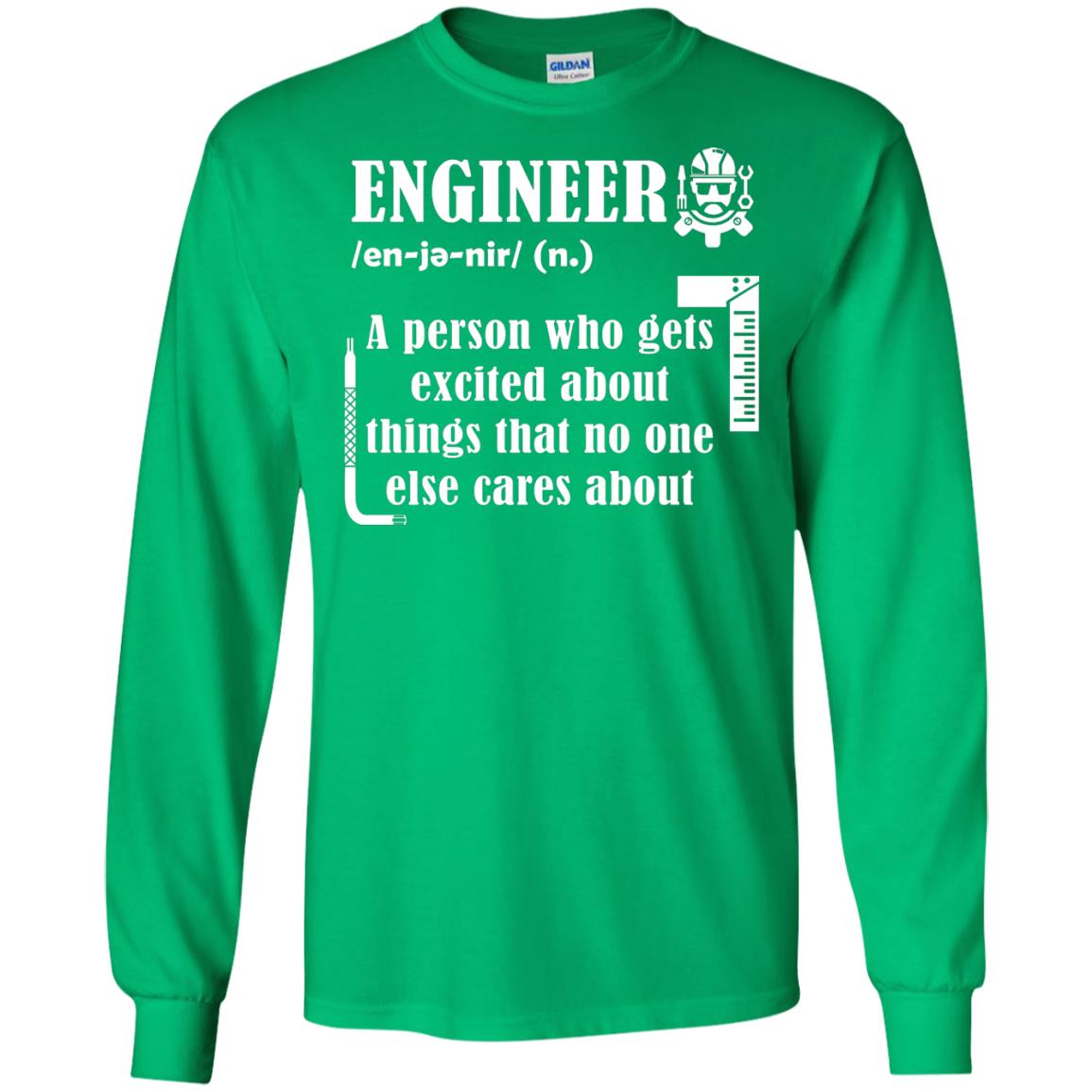 Engineer T-shirt A Person Who Gets Excited About Irish Green
