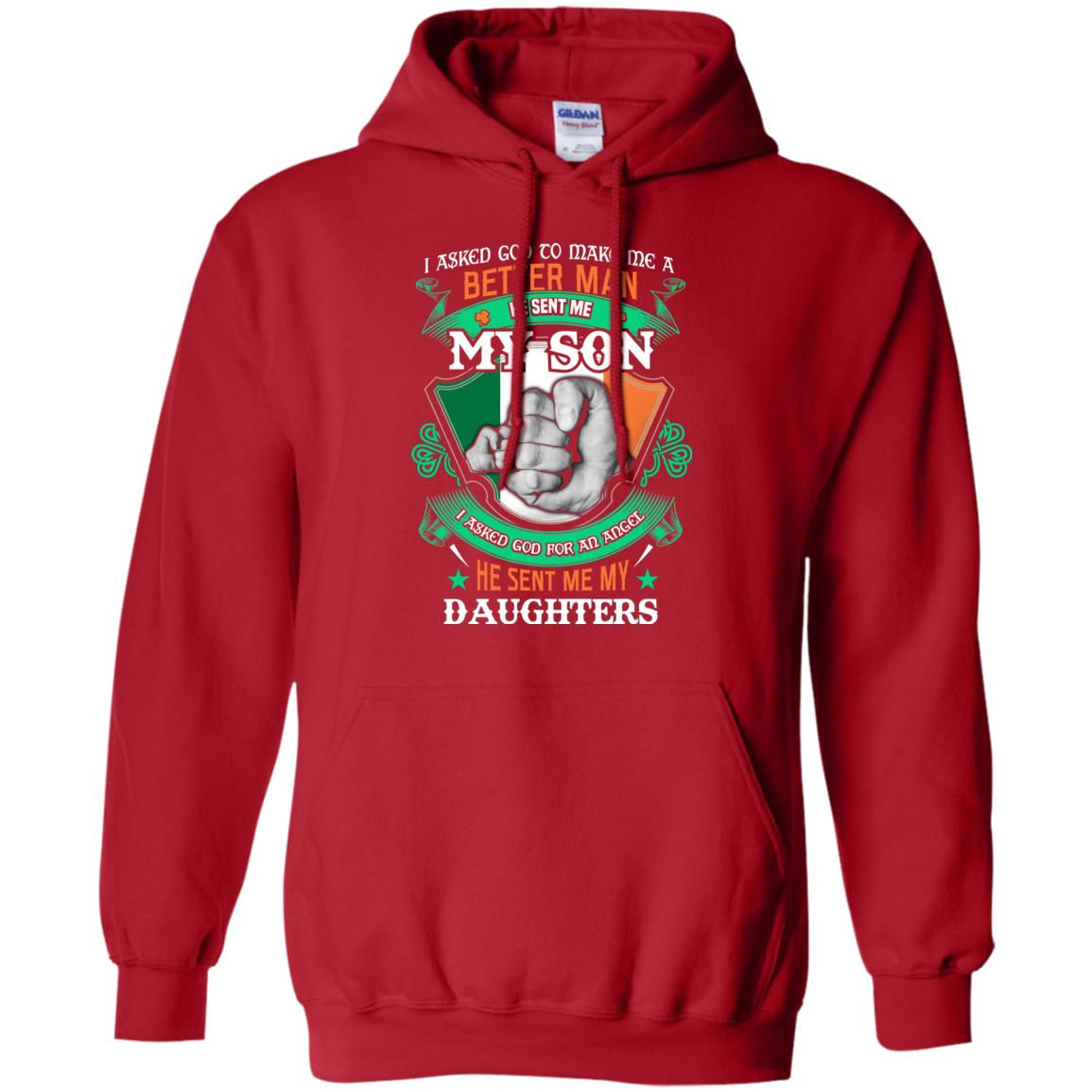 He Sent Me My Son He Sent Me My Daughters Saint Patrick's Day Shirt For Dad Red