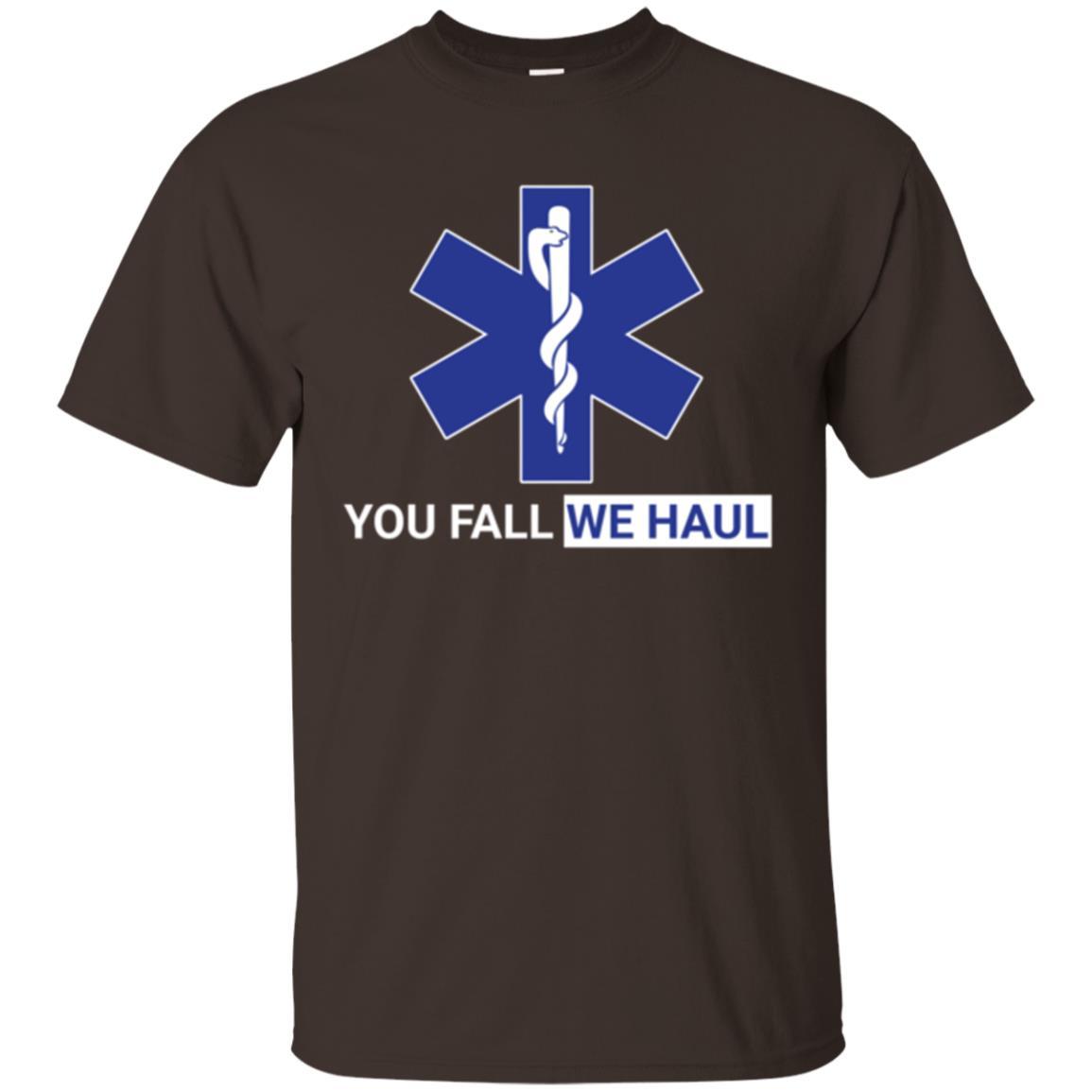 Paramedic T-shirt You Fall We Haul Dark Chocolate