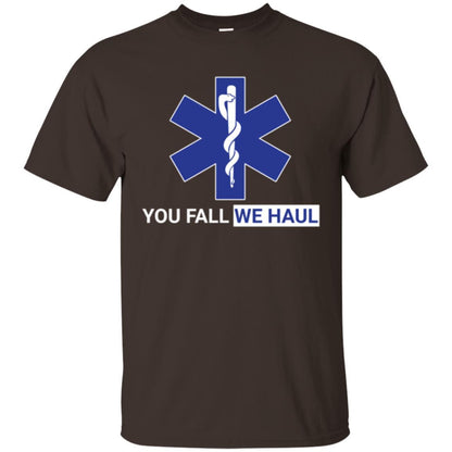 Paramedic T-shirt You Fall We Haul Dark Chocolate