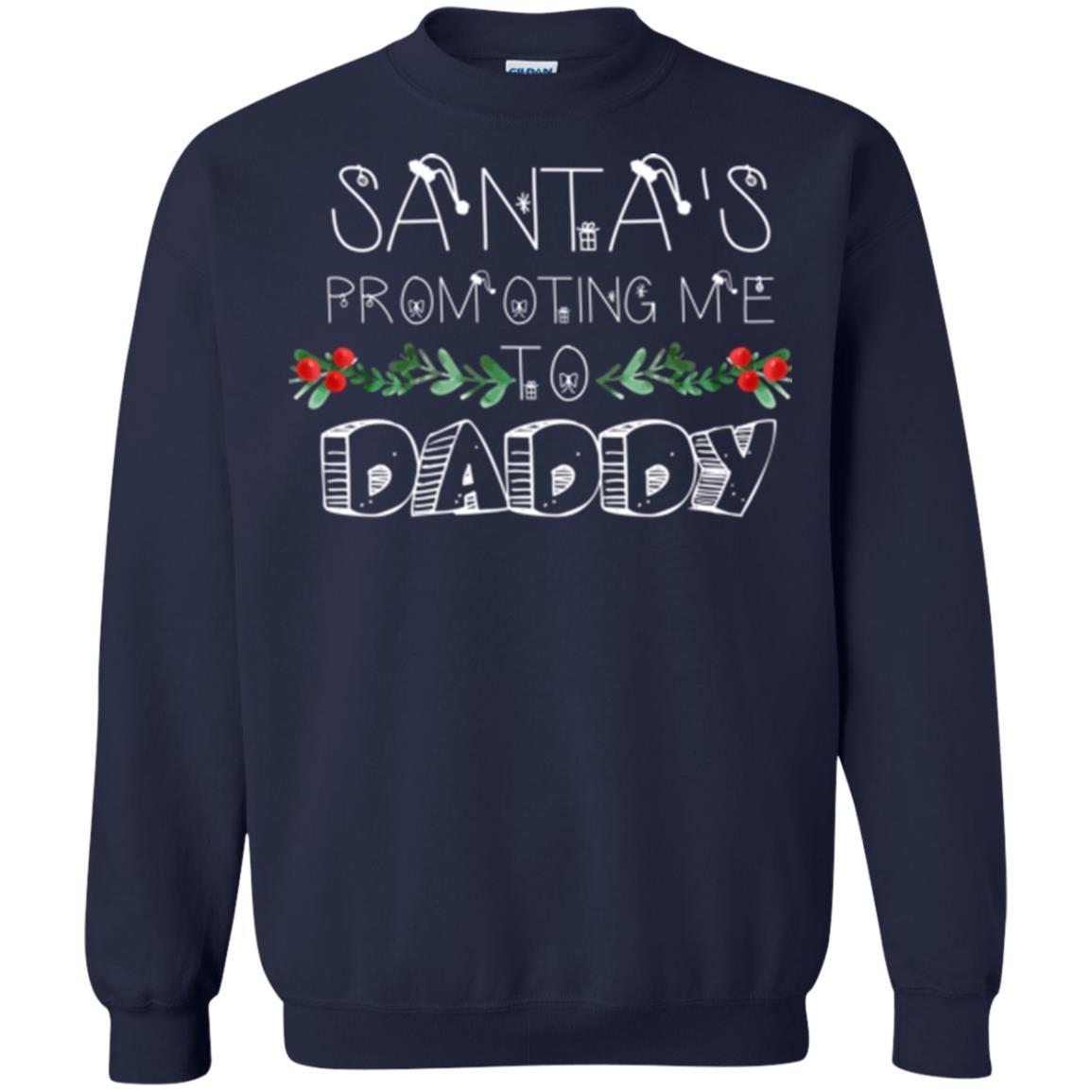 Family Christmas T-shirt Santa's Promoting Me To Daddy Navy