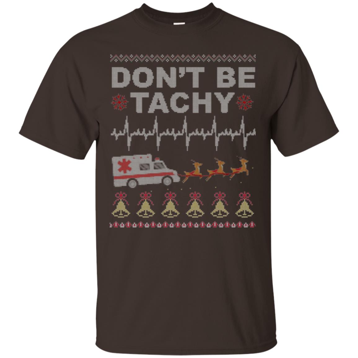 Nurse T-shirt Don_t Be Tachy Dark Chocolate