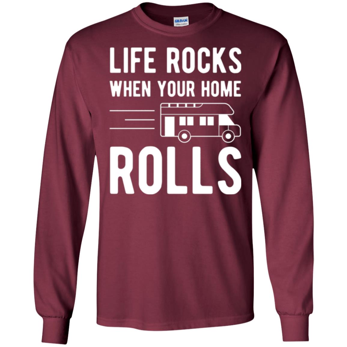 Camper Rv T-shirt Life Rocks When Your Home Roll Maroon