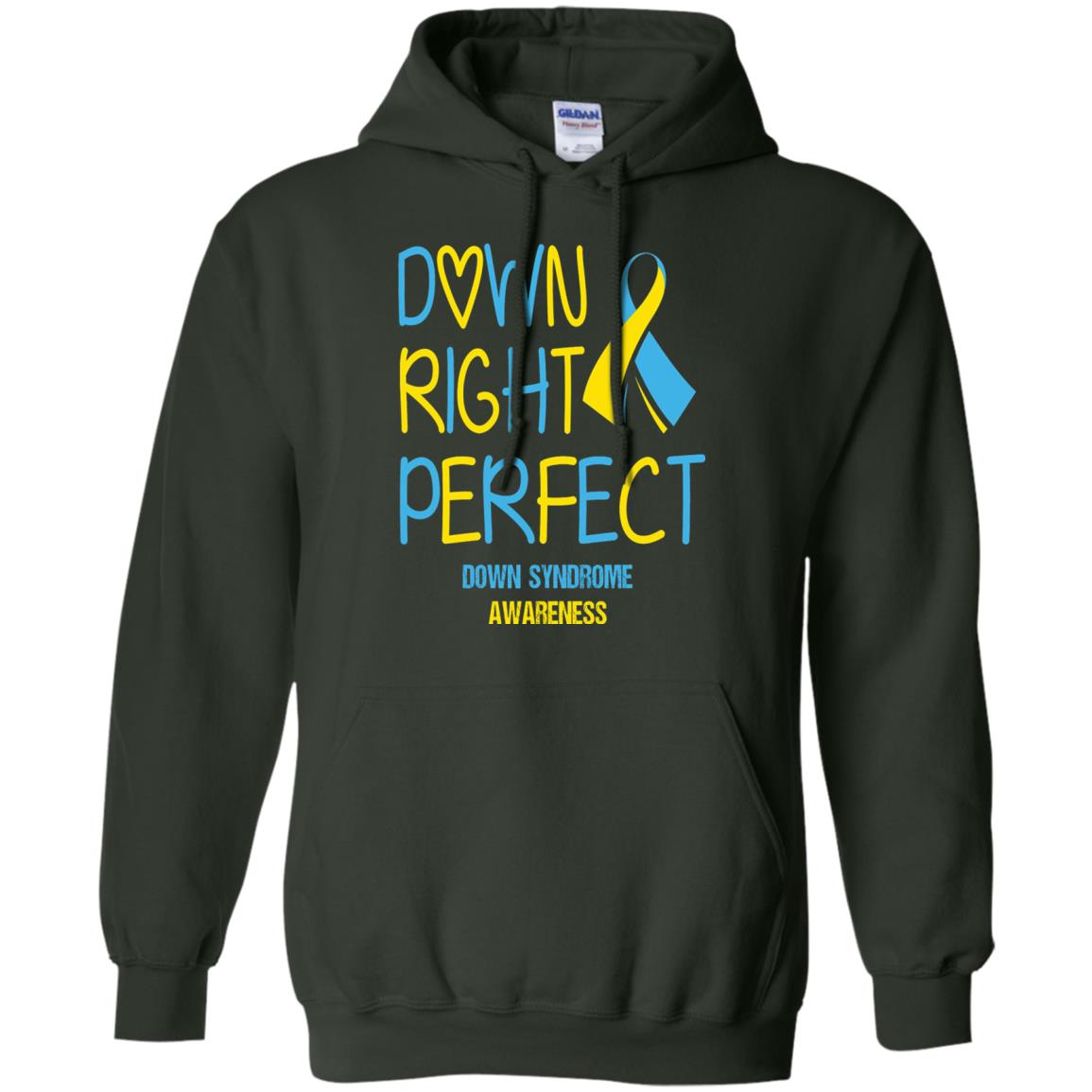 Down Right Perfect Down Syndrome Awareness T-shirt Forest Green