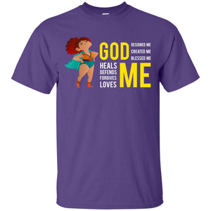 God Designed Me Created Me Blessed Me Best Shirt For Women