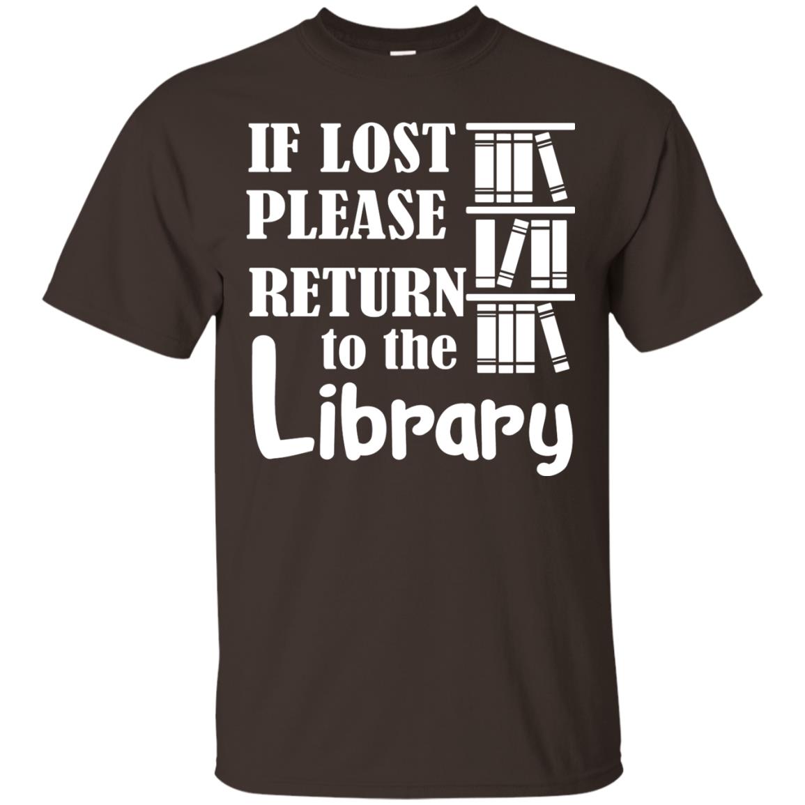 If Lost Please Return To The Library Librarian T-shirt Dark Chocolate