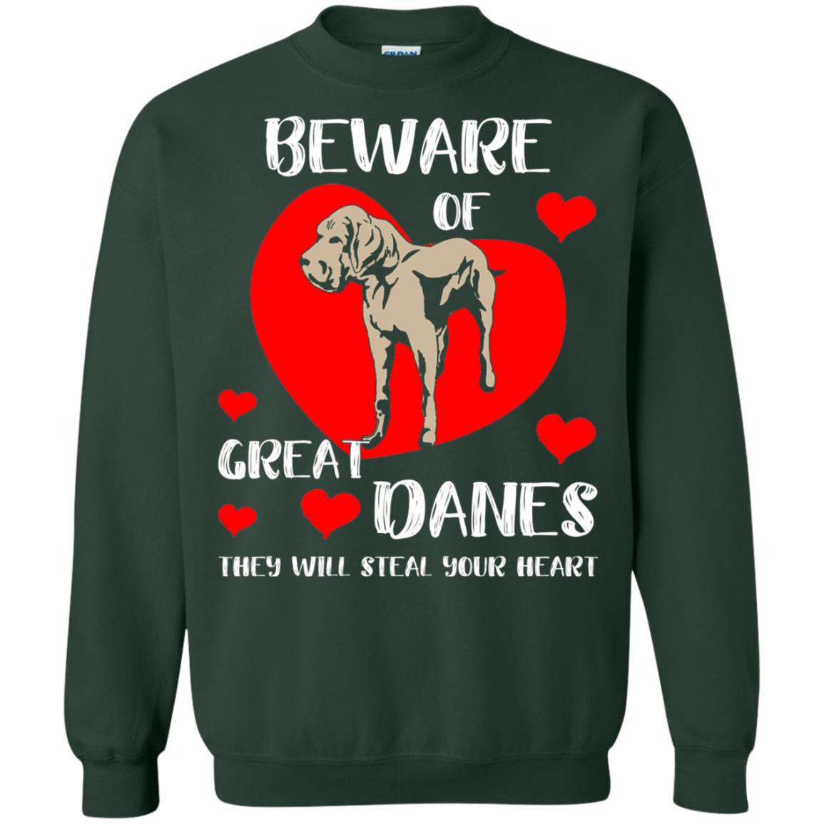 Beware Of Great Danes They Will Steal Your Heart Cute Shirt Forest Green