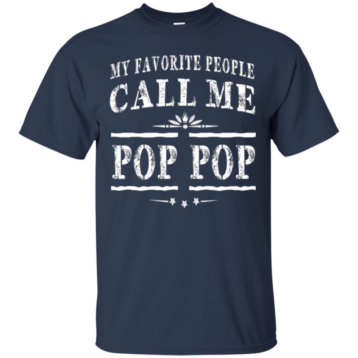 Family T-shirt My Favorite People Call Me Pop Pop Navy