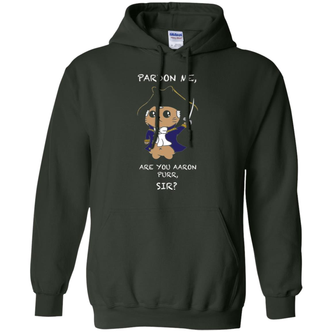 Hamilton Cat T-shirt Pardon Me Are You Aaron Purr, Sir Forest Green