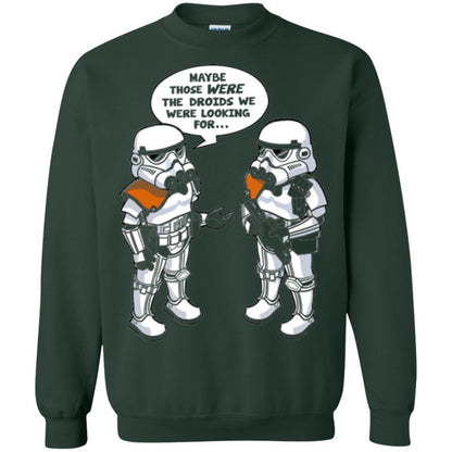 Stormtroopers T-Shirt Maybe Those Were The Droids We Were Looking For Forest Green