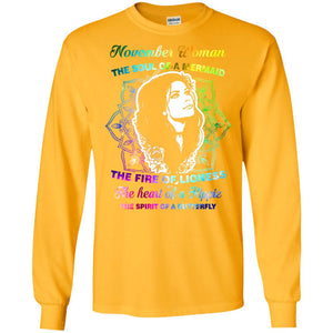 November Woman Shirt The Soul Of A Mermaid The Fire Of Lioness The Heart Of A Hippeie The Spirit Of A ButterflyG240 Gildan LS Ultra Cotton T-Shirt