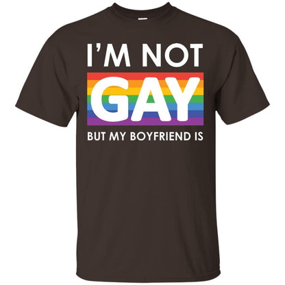 I_m Not Gay But My Boyfriend Is Lgbt Shirt Dark Chocolate