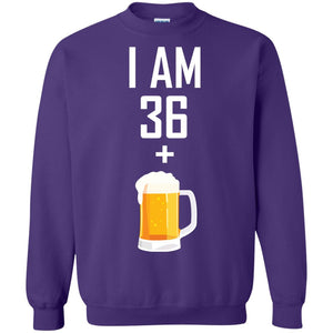I Am 36 Plus 1 Beer 37th Birthday T-shirtG180 Gildan Crewneck Pullover Sweatshirt 8 oz.