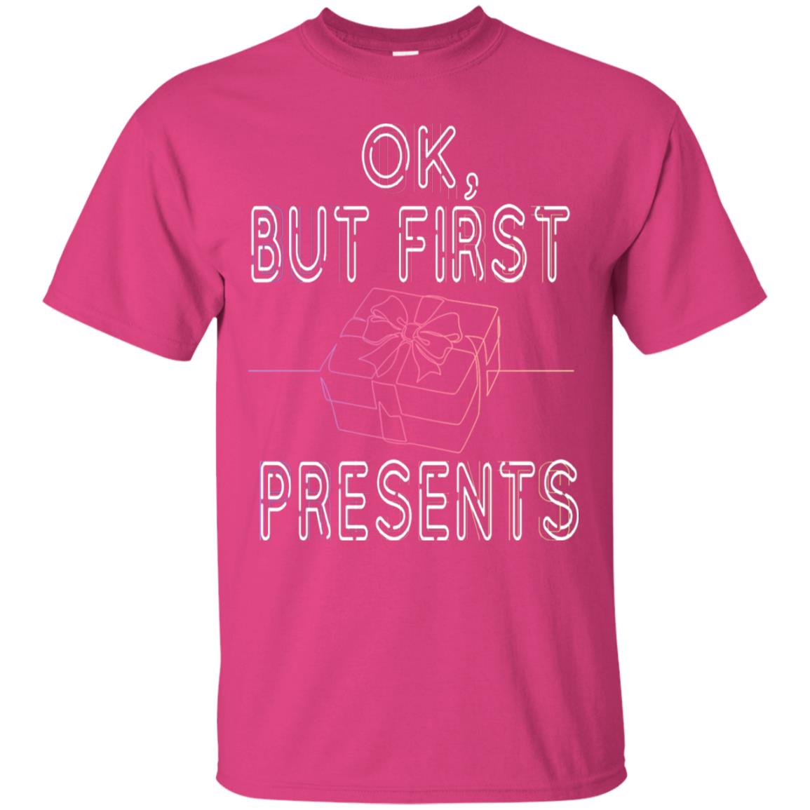 Ok But Frist Presents Gift X-mas Shirt Heliconia