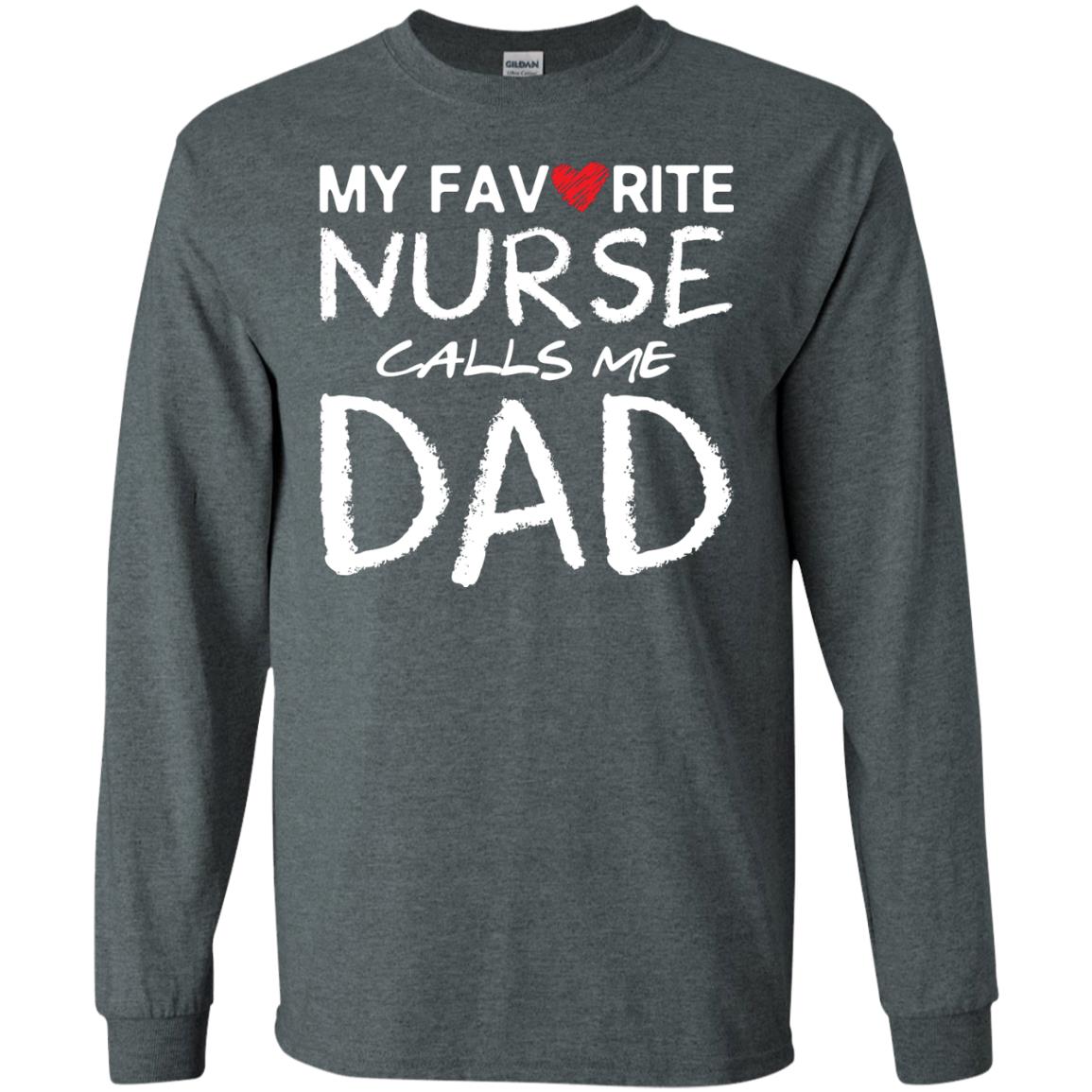 My Favorite Nurse Call Me Dad Shirt For Daddy Dark Heather
