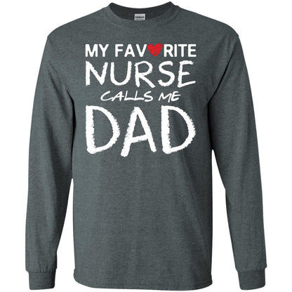 My Favorite Nurse Call Me Dad Shirt For Daddy Dark Heather