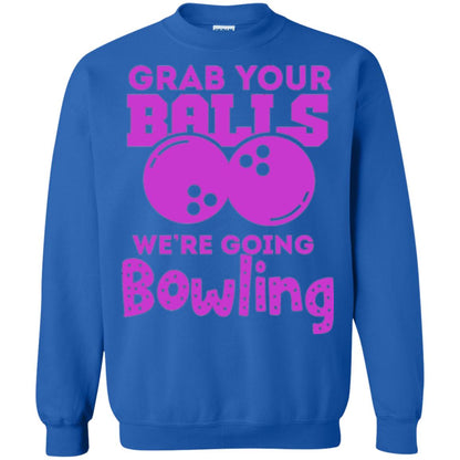 Funny Bowler T-shirt Grab Your Balls We_re Going Bowling Royal