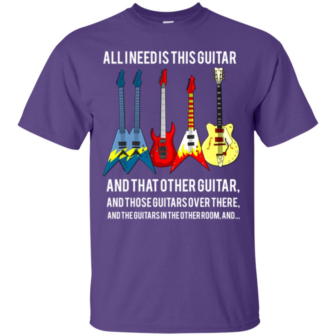 Guitarist T-shirt All I Need Is This Guitar And That Other Guitar Purple